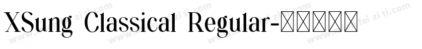 XSung Classical Regular字体转换